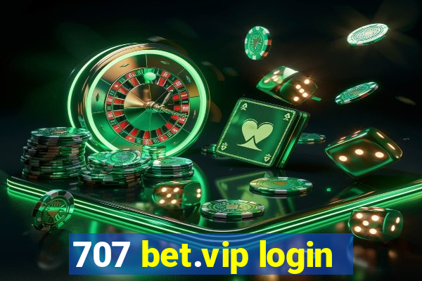 707 bet.vip login